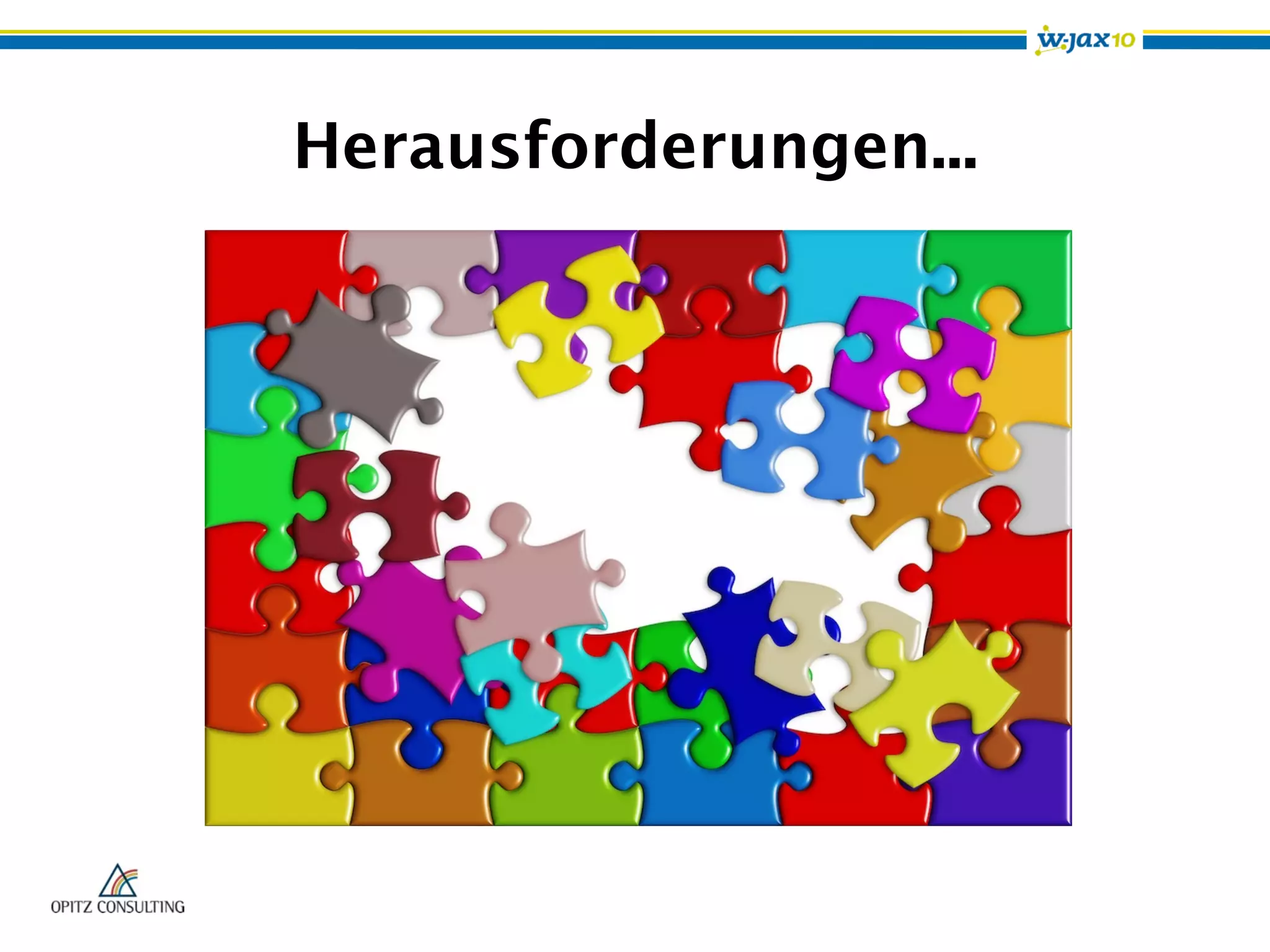 Herausforderungen...
 