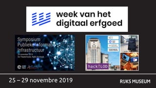 25 – 29 novembre 2019
 