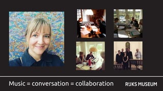 Music = conversation = collaboration
 