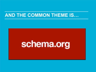 AND THE COMMON THEME IS…
 