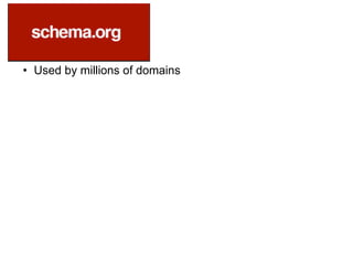 • Used by millions of domains
 