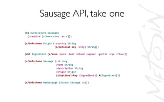 Sausage API, take one	

 