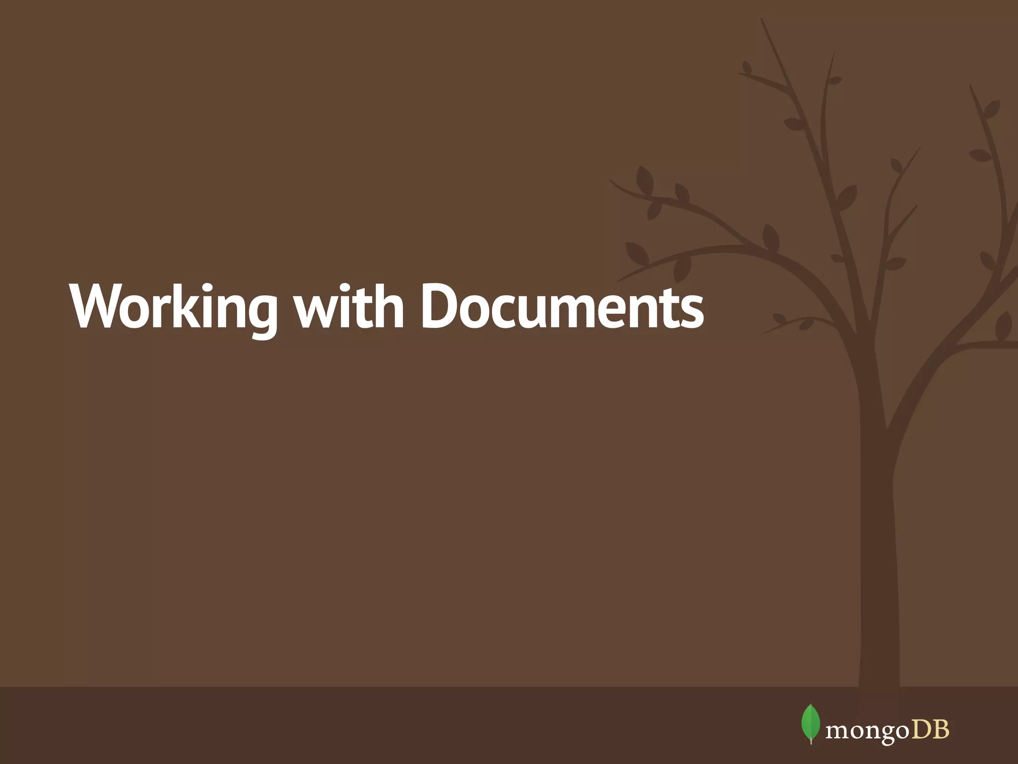 Working with Documents

 