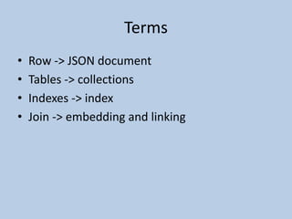 TermsRow -> JSON documentTables -> collectionsIndexes -> indexJoin -> embedding and linking
