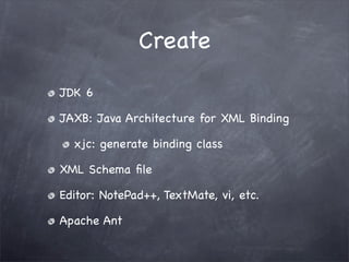 JAXB: Create, Validate XML Message and Edit XML Schema | PPT
