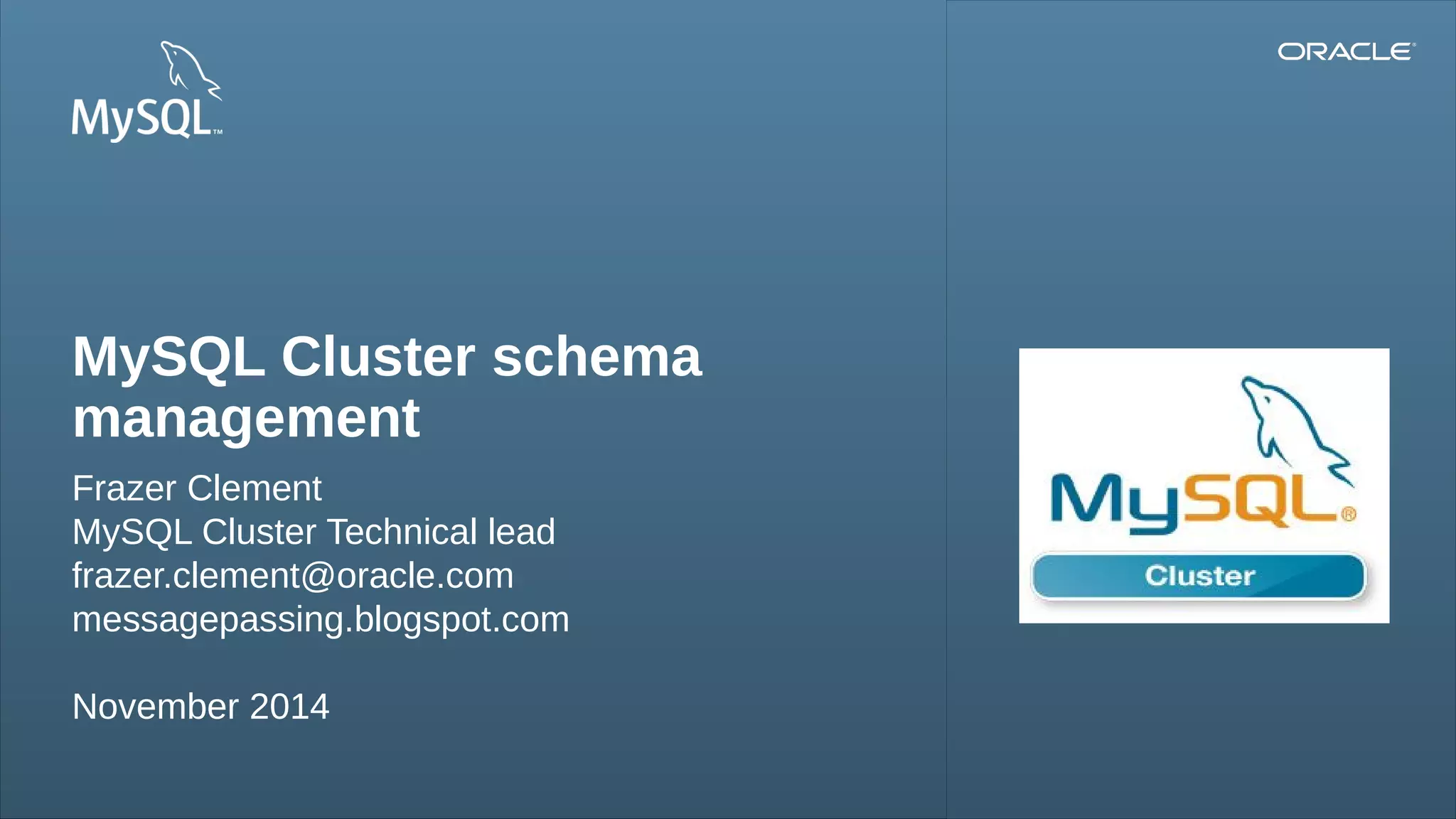 MySQL Cluster Schema management (2014) | PPT
