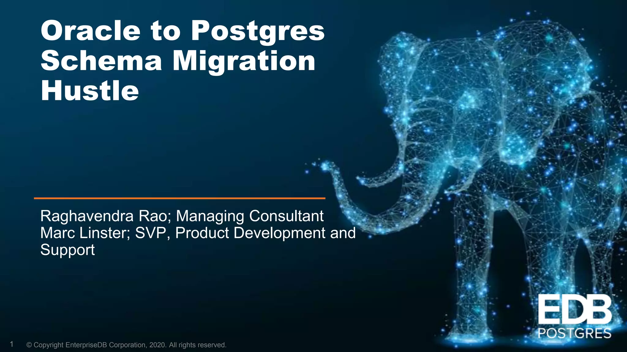 Oracle to Postgres Schema Migration Hustle | PPT
