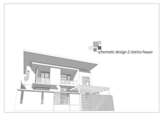 schematic design-2 stories house
 