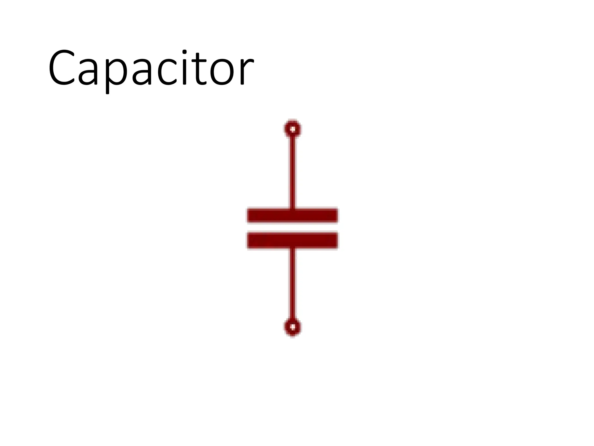 Capacitor
 