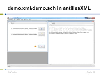 demo.xml/demo.sch in antillesXML 
© Ovidius Seite 11 
 
