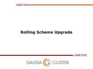 Rolling Schema Upgrade

 