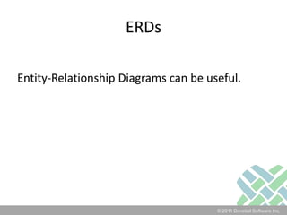 ERDsEntity-Relationship Diagrams can be useful.