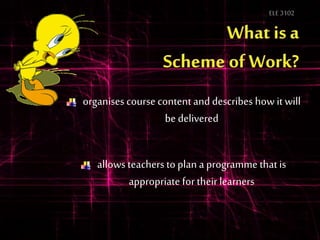 organises course content and describes how it will
be delivered
allows teachers to plan a programme thatis
appropriate for their learners
ELE3102
 