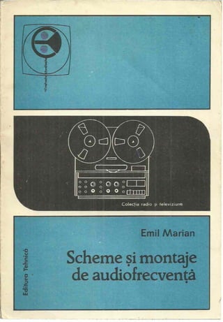 Scheme si montaje de audiofrecventa (emil marian) (1992)