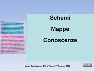 Schemi Mappe Conoscenze [ Marco Guastavigna,  Cidi di Napoli , 27 febbraio 2009 