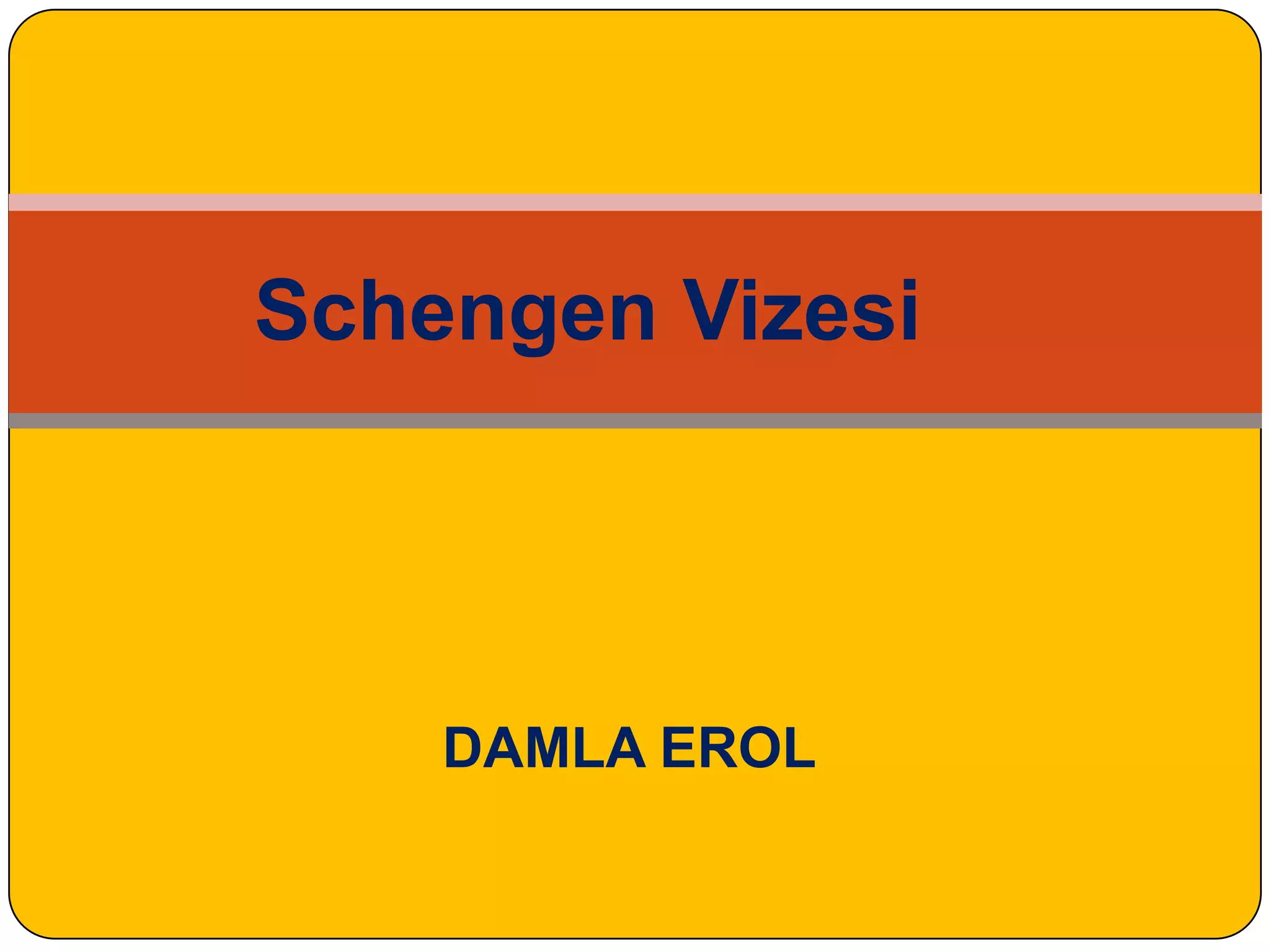 Schengen Vizesi Pptx