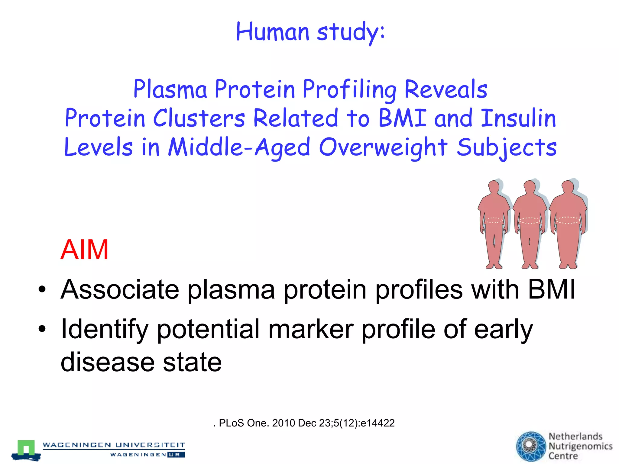 Plasma proteins as early predictive biomarker for NASH in C57Bl/6 miceMultivariate analysis of association of protein plasma concentrations with final liver triglyceride content