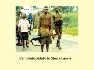 Bambini-soldato in Sierra Leone
 