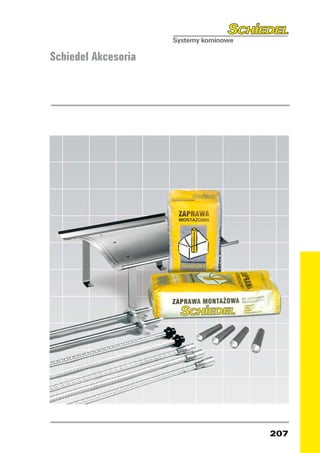 Schiedel Akcesoria




                     207
 