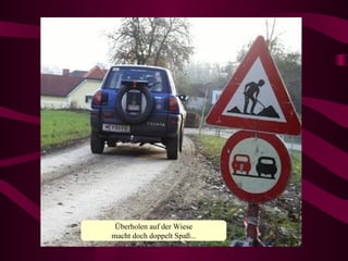 Überholen auf der Wiese macht doch doppelt Spaß... 