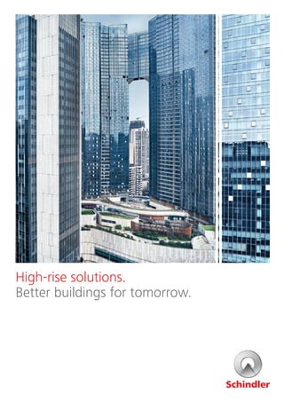 High-rise solutions.
Better buildings for tomorrow.
 