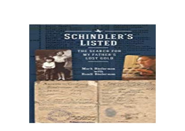 Schindler/’s Listed The Search for My Fathers Lost Gold