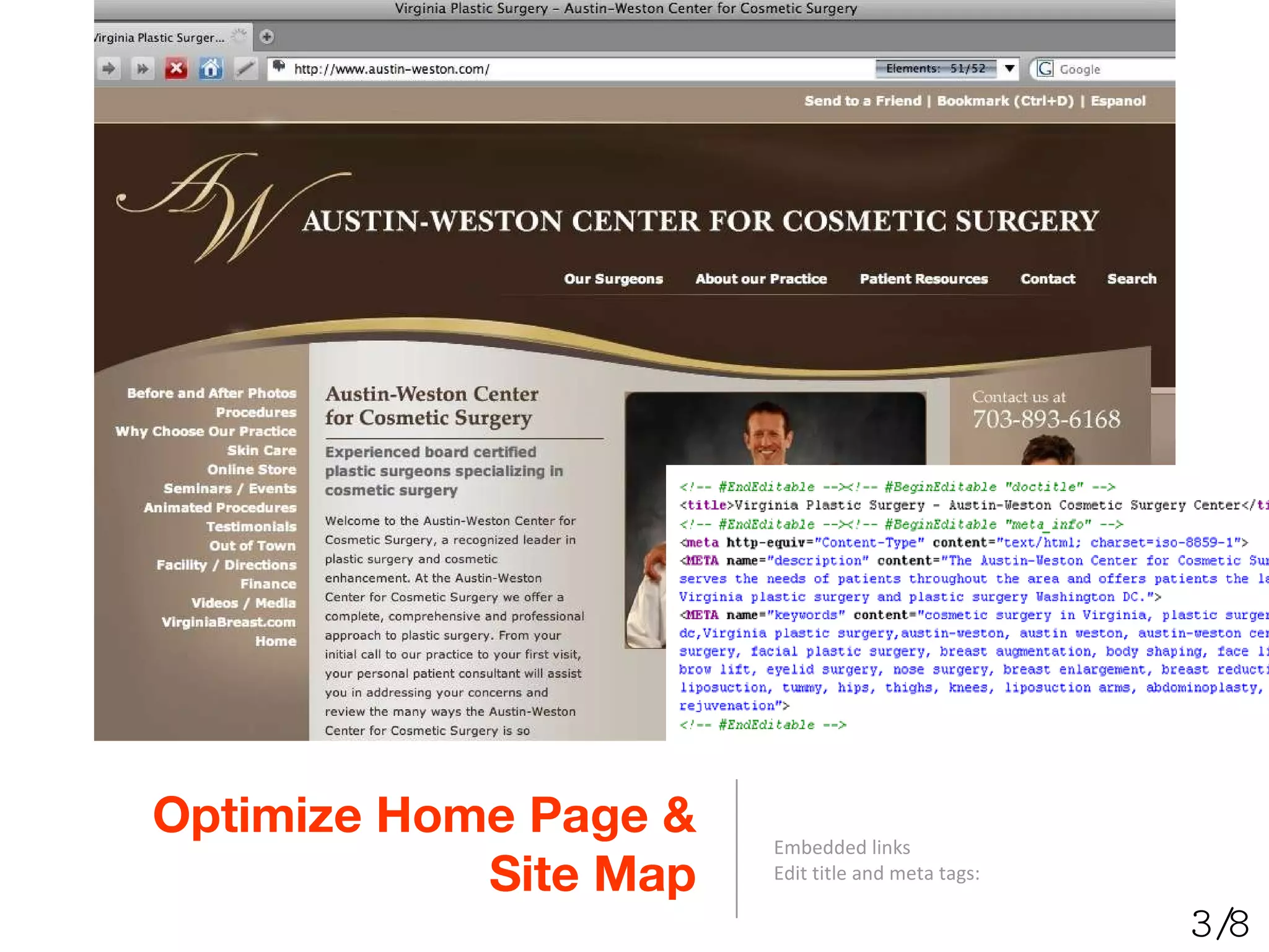 Optimize Home Page & Site Map Embedded links Edit title and meta tags: 3/8 