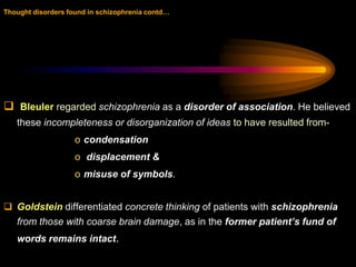 Eugene Minkowski      – ‘Loss of vital contact with reality’      – Compensatory ‘morbid rationalism’/‘hypertrophy of intellect’       – ‘Pragmatic dementia’Kurt Schneidertried to make the diagnosis more reliable by identifying a group of symptoms characteristic of schizophrenia, but rare in other disordersPhenomenology of Schizophrenia:(Historical Overview)The first rank symptoms of Schneider 
