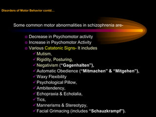  Presently, schizophrenia is diagnosed by using classification systems of DSM- IV & ICD- 10. These have the advantage of international comparability, but many have criticized them for trading of validity for the sack of reliability & were conceived as “gatekeepers”- i.e. the minimum numbers of checklist symptoms needed to make a diagnosis.Thought disorders found in schizophrenia1.     Disorders of the Form of Thinking: (Formal Thought Disorders)Predominantly a disturbance ofconceptual or abstract thinking & association between consecutive thoughts.