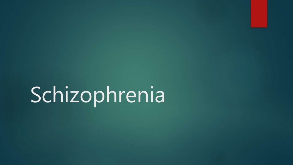 Schizophrenia )