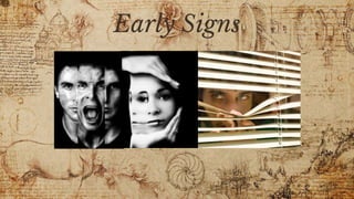 Early Signs
 