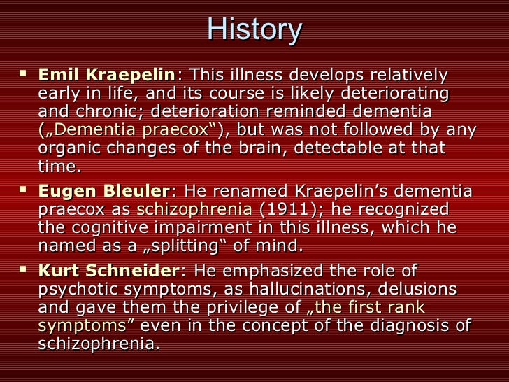 Origin of schizophrenia