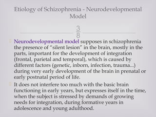 Neurodevelopmental Model schizophrenia lecture in psychology 2024 | PPTX
