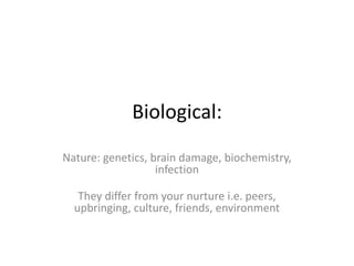 Biological – Genetics:
 