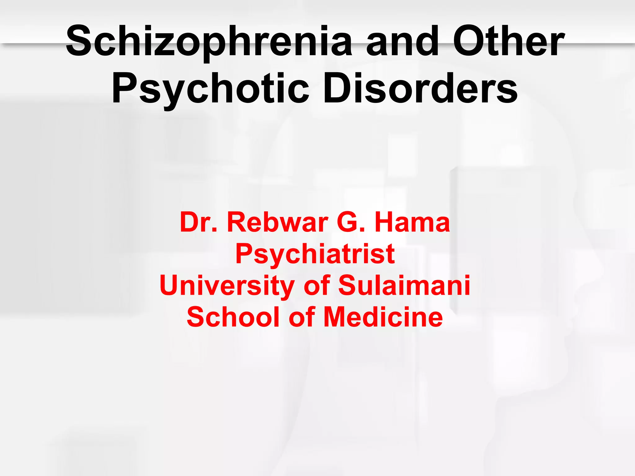 Schizophrenia & other psychotic disorder | PPT