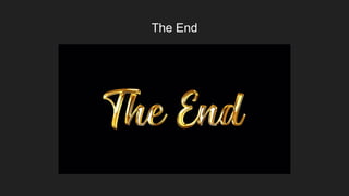 The End
 