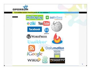Les médias sociaux font-ils partie de vos solutions ?




                                                        9
 