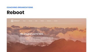 Reboot
COACHING ORGANIZATIONS
 