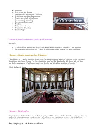 Eva Papageorgiou- Alle Rechte vorbehalten
 Haustiere
 Berichte aus den Klassen
 Kastoria-Athen-Thessaloniki ( Wohnort)
...