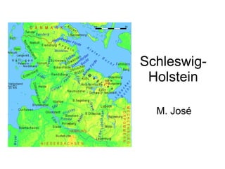 Schleswig-Holstein M. José 