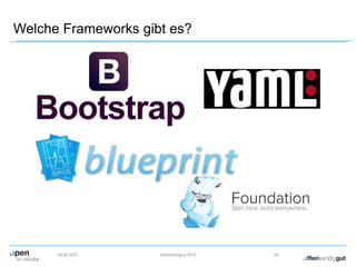 Welche Frameworks gibt es?
09.09.2015 Herbstcampus 2015 29
 