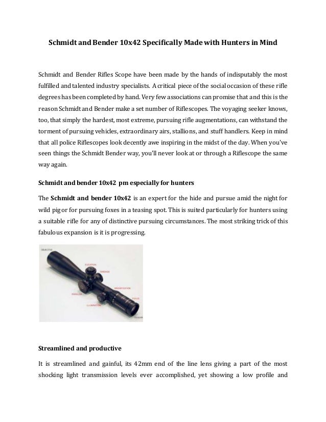 Schmidt and Bender 10x42 Specifically Made with Hunters in Mind