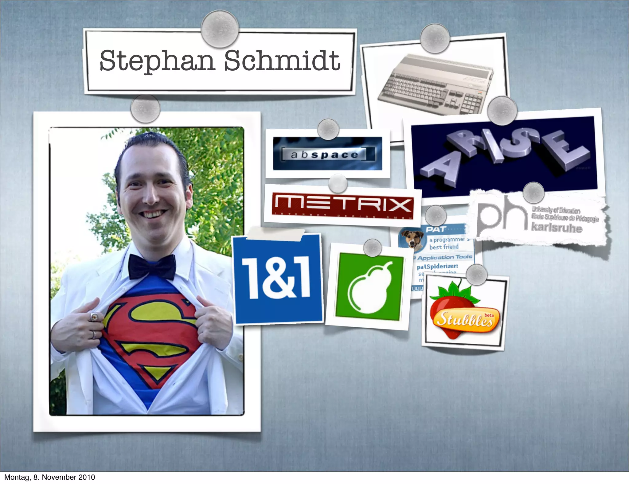 Stephan Schmidt
Montag, 8. November 2010
 