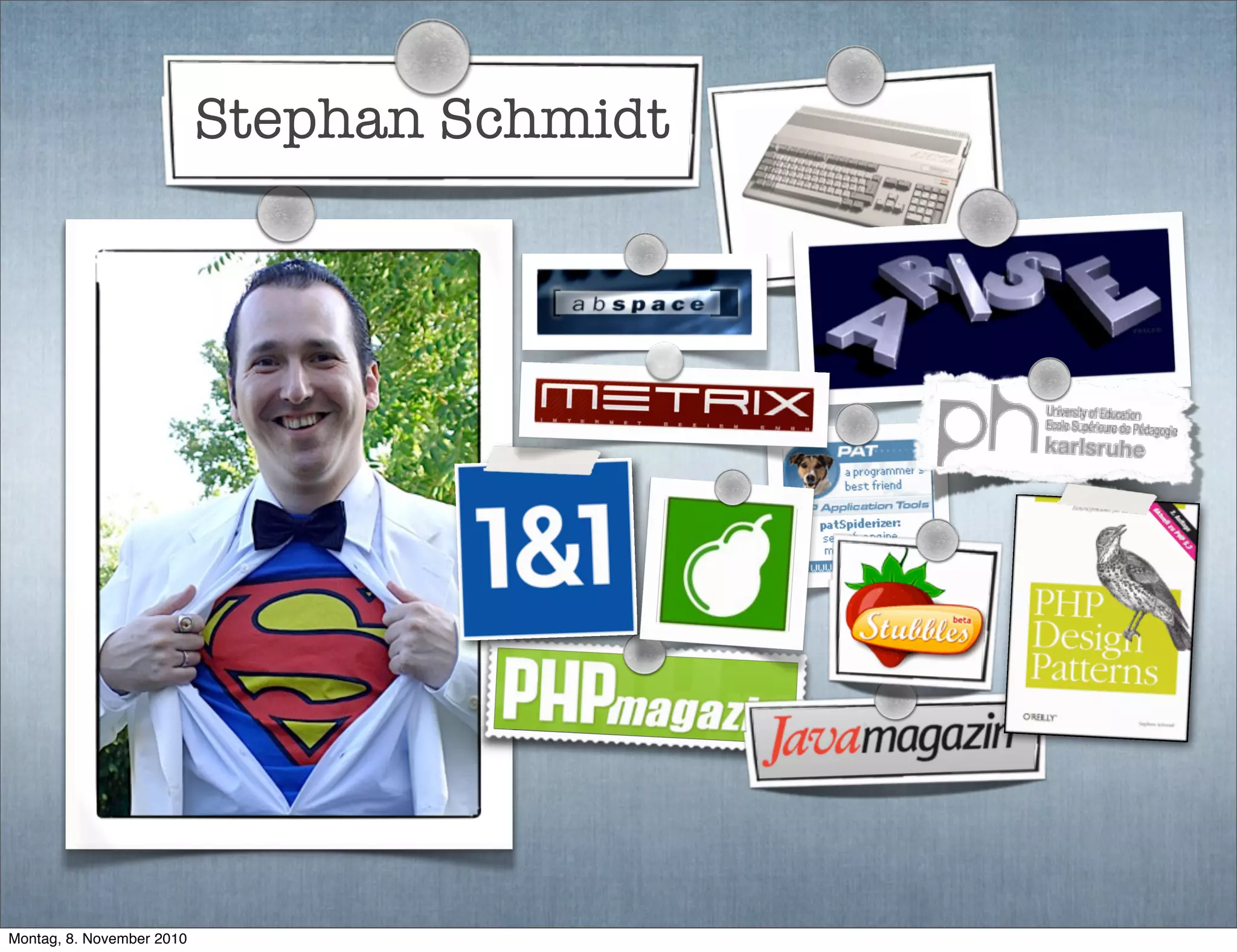 Stephan Schmidt
Montag, 8. November 2010
 