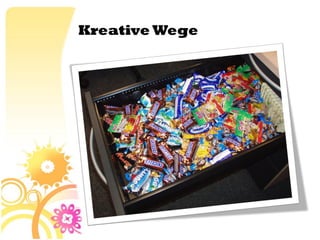 Kreative Wege
 