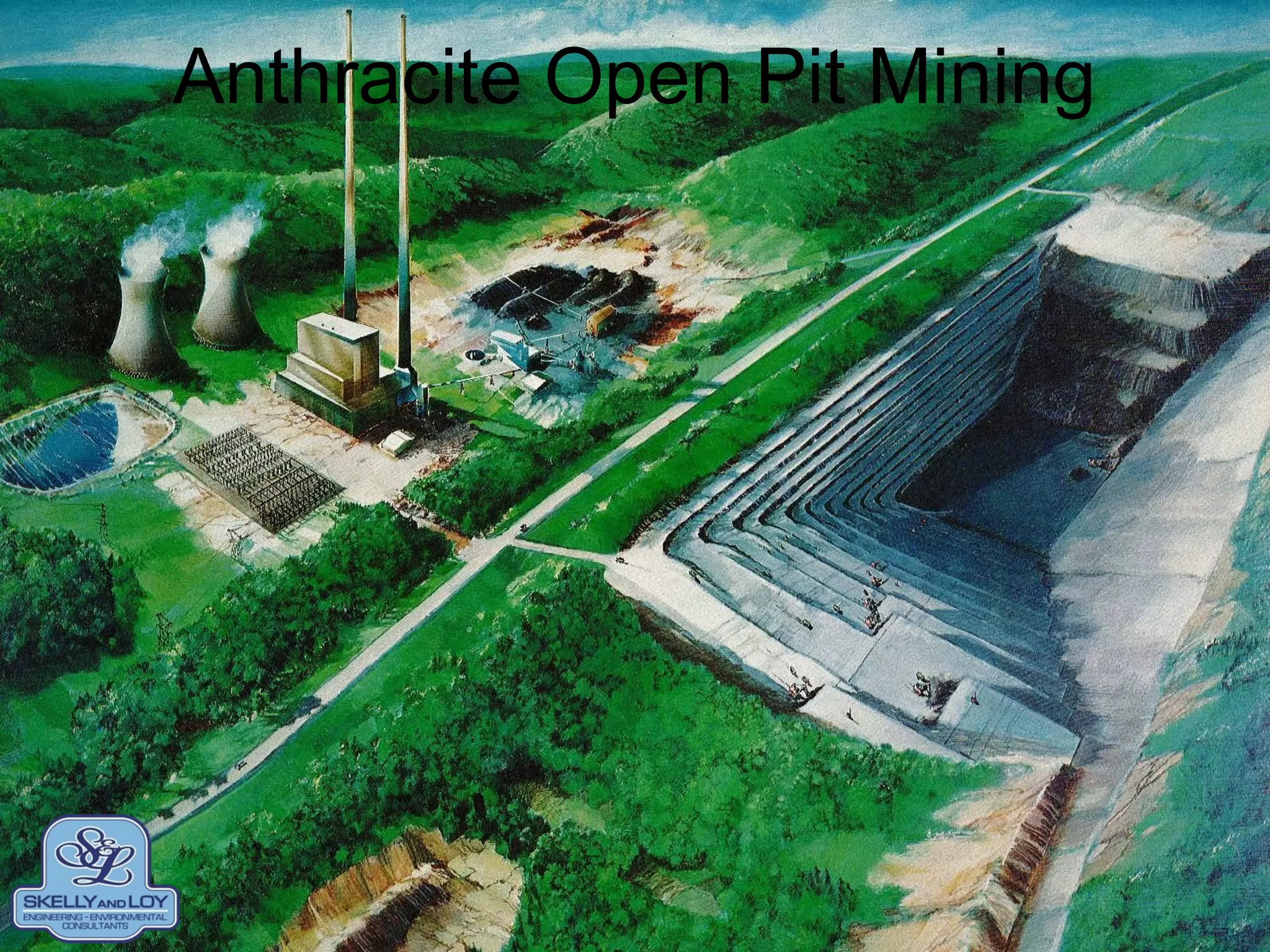 Anthracite Open Pit Mining
 