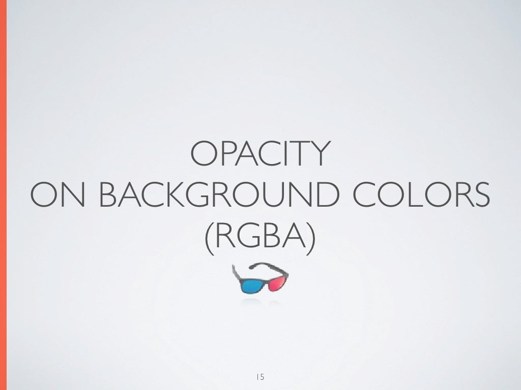 OPACITY ON BACKGROUND COLORS (RGBA)
