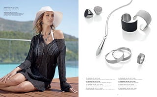 07
01
02
03
05
06
07
08
04
OHRRINGE | BEST.-NR.: 2341 | 29,90€
Ohrhänger rhodiniert, “Glitter-Inlay” in Jet,
Gesamtlänge 34mm
COLLIER | BEST.-NR.: 2342 | 69,90€
Y-Collier mit ovalen Stationen und 4mm Erbskette, die
größeren Stationen (34mm) haben ein “Glitter-Inlay”
in Jet, Länge: 45cm + 5cm Verlängerungskette
01 | RING | BEST.-NR.: 2296 | 59,90€
Edelstahlring, Durchmesser 28mm, glanz, anthrazit, diamantiert, Größe: 50-62
02 | RING | BEST.-NR.: 2295 | 59,90€
Edelstahlring, Durchmesser 28mm, glanz, diamantiert, Größe: 50-62
03 | ANHÄNGER | BEST.-NR.: 2294 | 49,90€
Edelstahl Anhänger, Länge: 72mm, breite: 12mm, glanz, diamantiert
04 | KETTE | BEST.-NR.: 2291 -1/-2 | 29,90€
Edelstahl, Doppelanker, Karabinerverschluss, 45cm + 5cm -1 | 55cm + 5cm -2
05 | ARMSPANGE | BEST.-NR.: 2297 | 99,90€
Edelstahlarmspange, breite 46mm, glanz, anthrazit, diamantiert
06 | ARMSPANGE | BEST.-NR.: 2292 | 99,90€
Edelstahlarmspange, breite 46mm, glanz, diamantiert
07 | CREOLEN | BEST.-NR.: 2293 | 69,90€
Edelstahlcreolen in 13/60mm, glanz, diamantiert
08 | EDELSTAHLRING | BEST.-NR.: 2265 | 29,90€
Gesandet, glanz, breite 8,5mm, Größe: 50-62
 