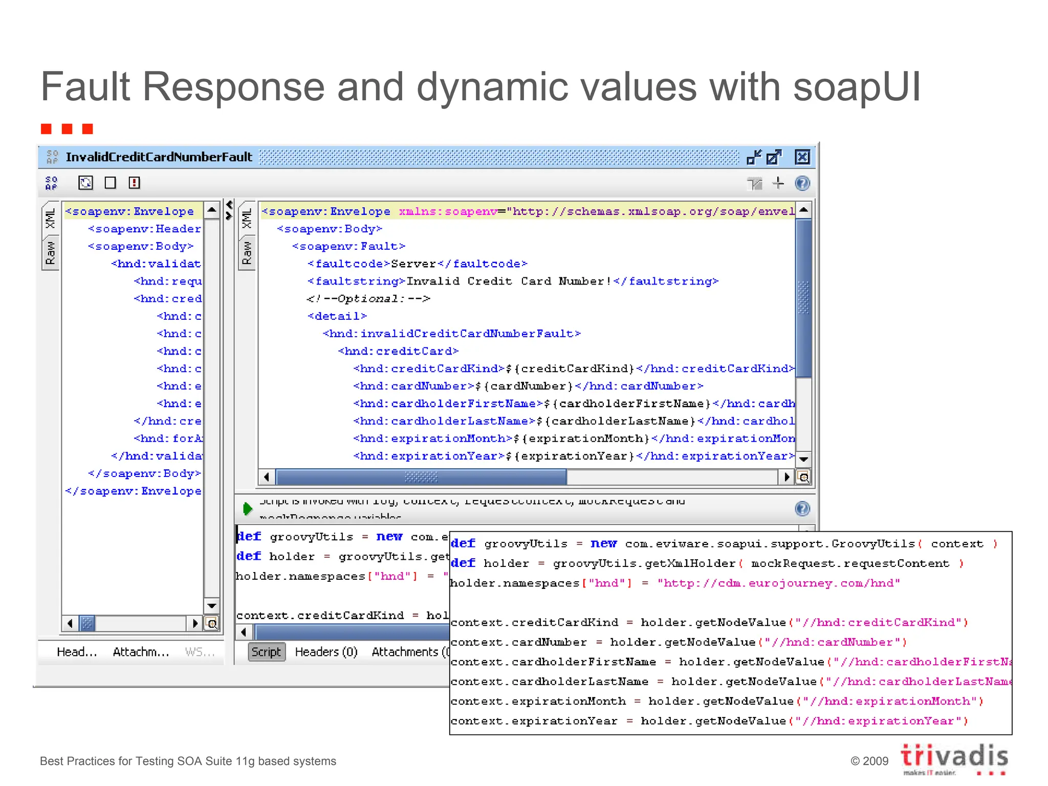 Fault Response and dynamic values with soapUI Best Practices for Testing SOA Suite 11g based systems 