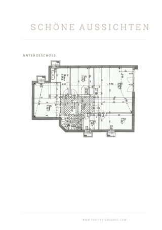 S C H Ö N E A U S S I C H T E N
U N T E R G E S C H O S S
W W W . F I R S T K I T Z B U E H E L . C O M
 